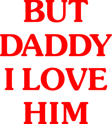 But Daddy
