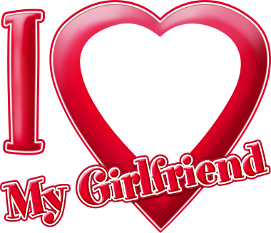 I love my girlfriend